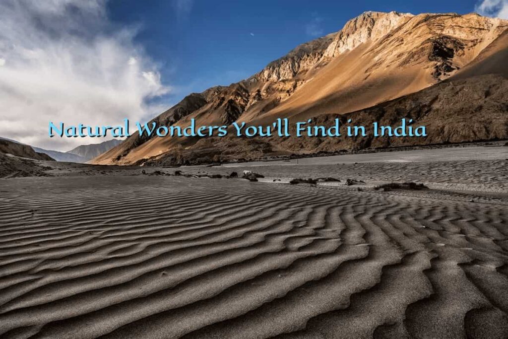 Natural Wonders You’ll Find in India