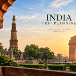 The best India trip planning approach isn't about ticking the maximum number of destinations off a list. It is about creating a route that gives you enough time to experience the places you came to see.